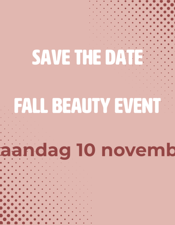 Save the date! Fall Beauty Event op maandag 10 november