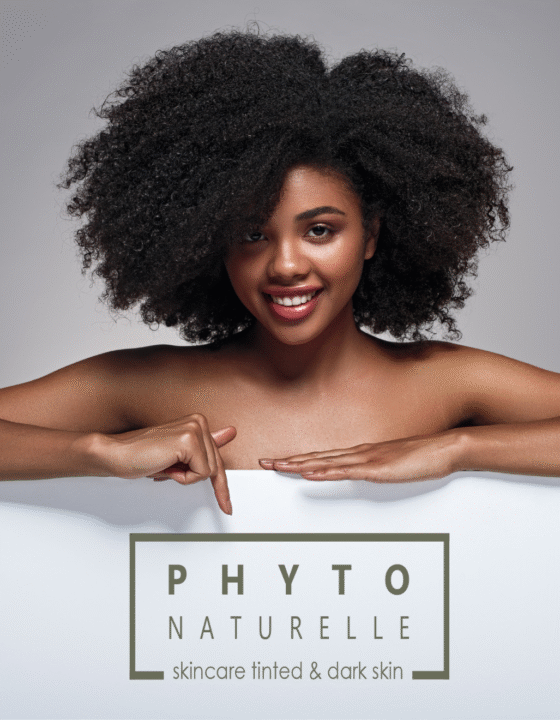Phyto Naturelle: professionele skincare, gespecialiseerd in de gepigmenteerde huid